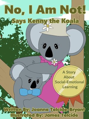 cover image of No, I Am Not! Says Kenny the Koala